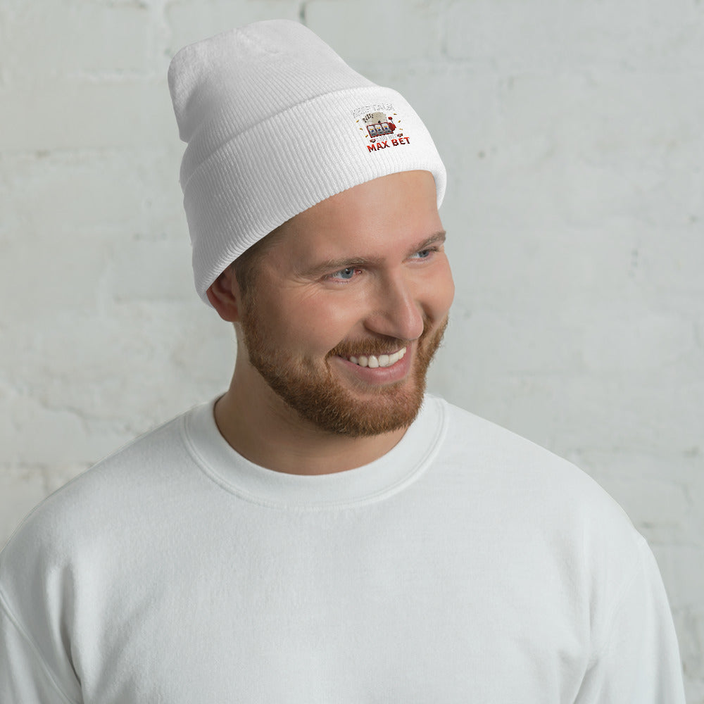 Keep Calm and Hit Max Bet - Cuffed Beanie by DarkByteGear