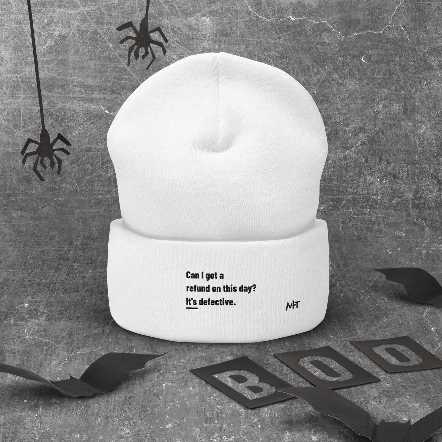 Can I Get a Refund on this Day? It's Defective - Cuffed Beanie by DarkByteGear