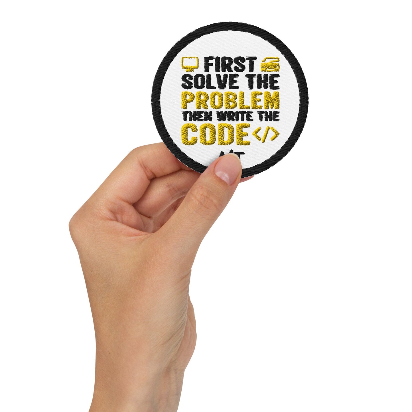 First, Solve the problem; then, Write the code - Embroidered patches by DarkByteGear