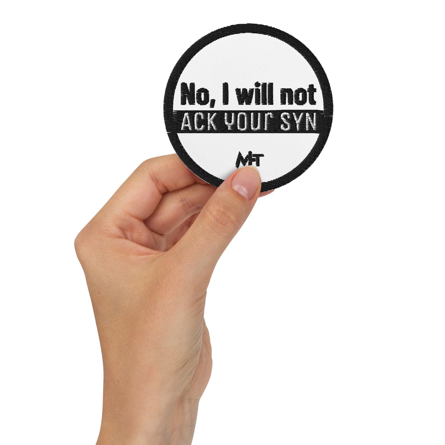 No, I will not ACK your SYN - Embroidered patches by DarkByteGear