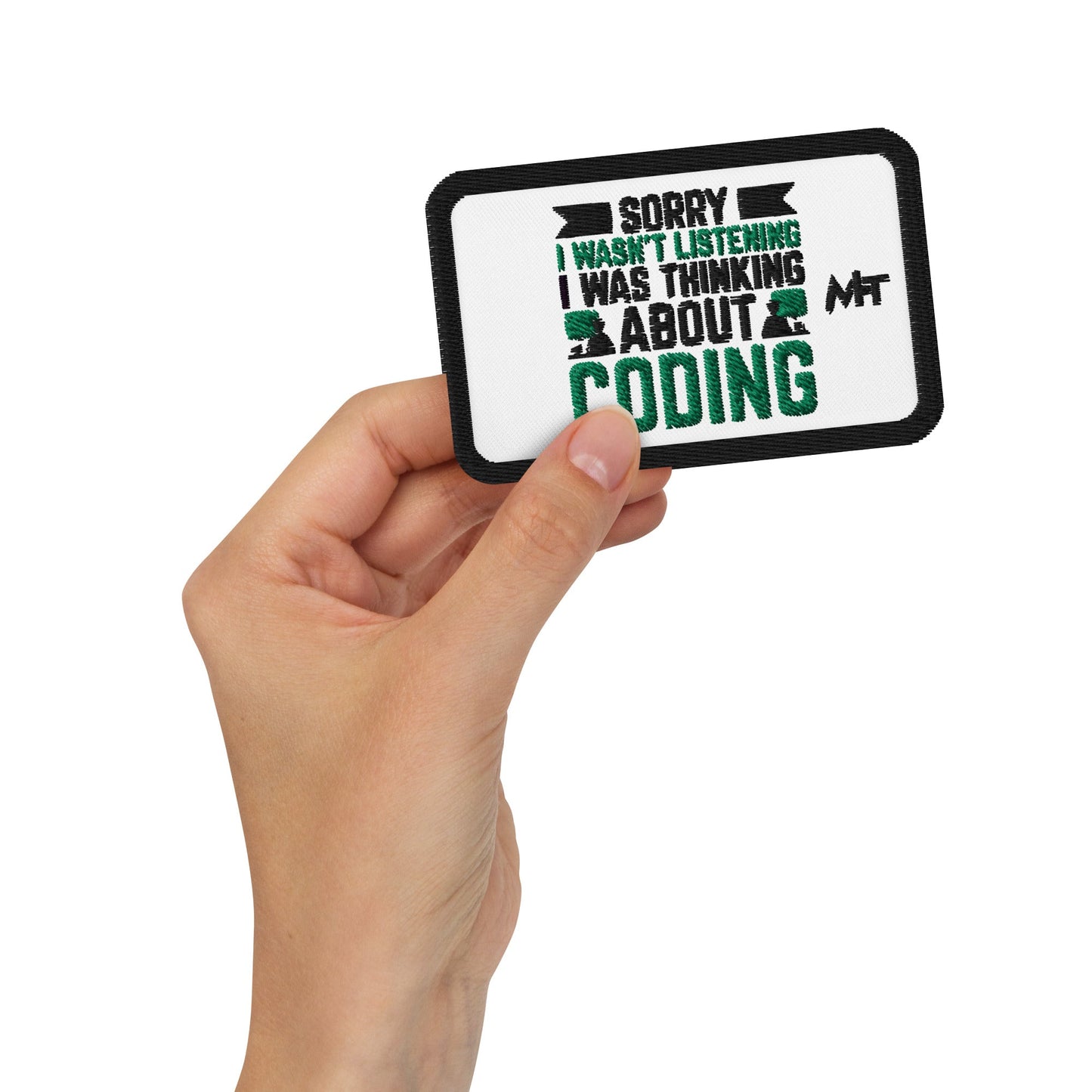 Sorry I wasn't listening I am thinking about coding - Embroidered patches by DarkByteGear