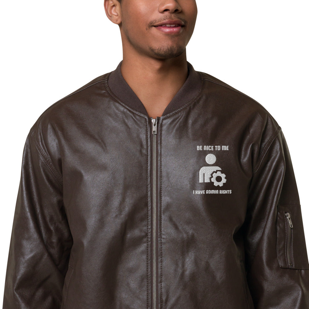 Be Nice to me , I have admin rights - Leather Bomber Jacket by DarkByteGear