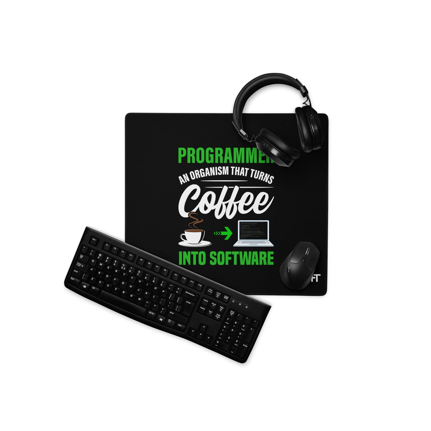 Programmer is an Organism that turns Coffee into Code ( Green Text ) - Desk Mat by DarkByteGear