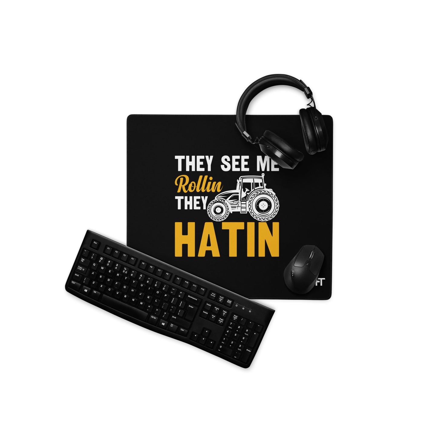 They see me Rolling, they hatin - Desk Mat by DarkByteGear
