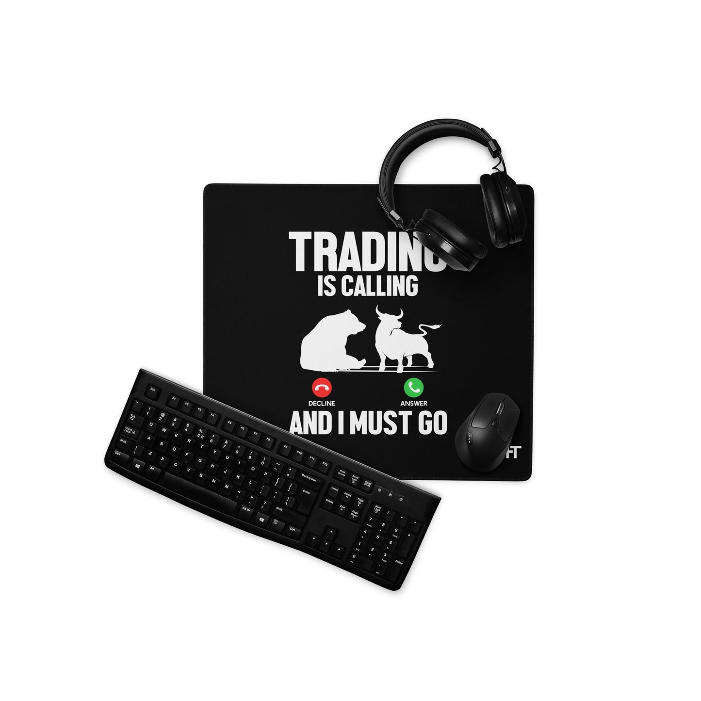 Trading is Calling Decline Answer and I Must go (DB) - Desk Mat by DarkByteGear