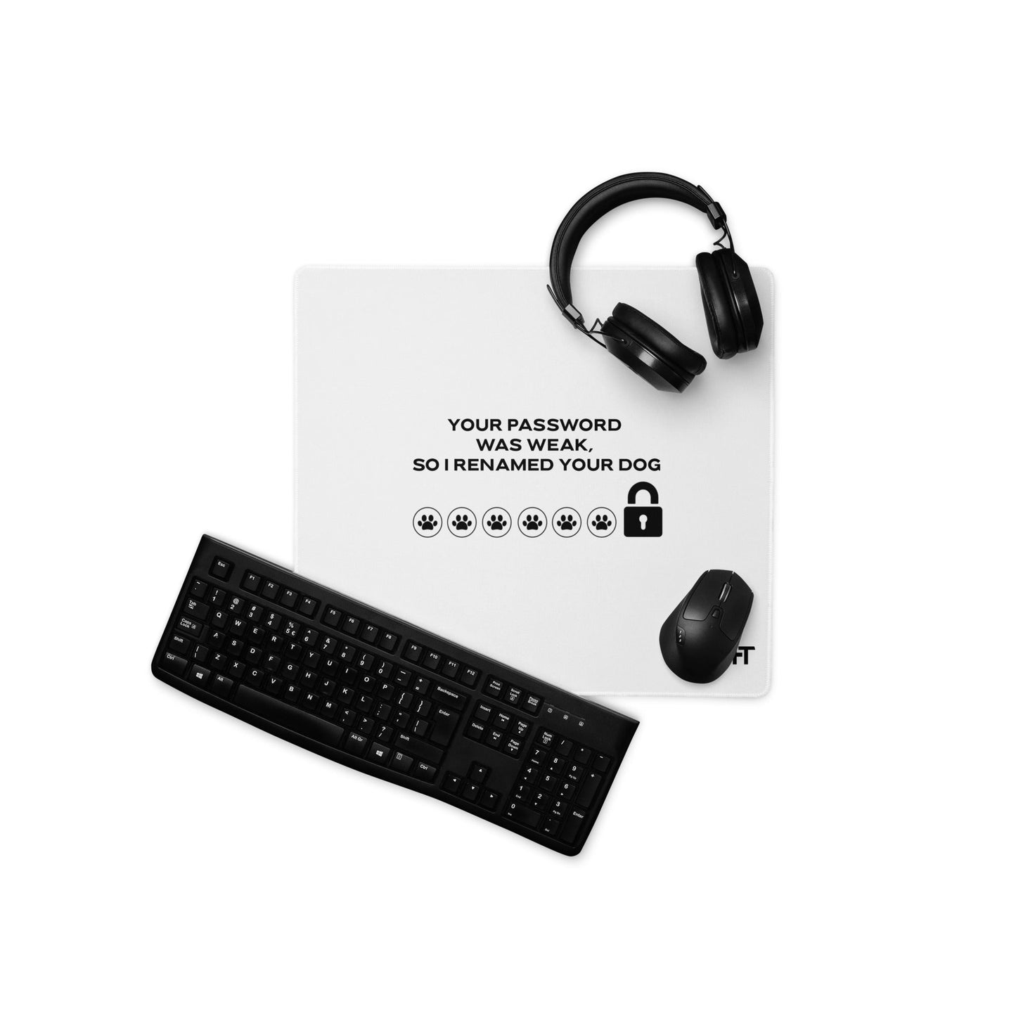 Your Password was Weak, So I Renamed Your Dog in Dark Text - Desk Mat by DarkByteGear