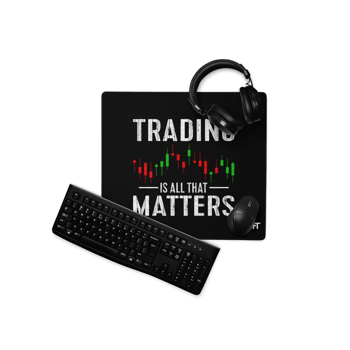 Trading is all that Matters - Desk Mat by DarkByteGear