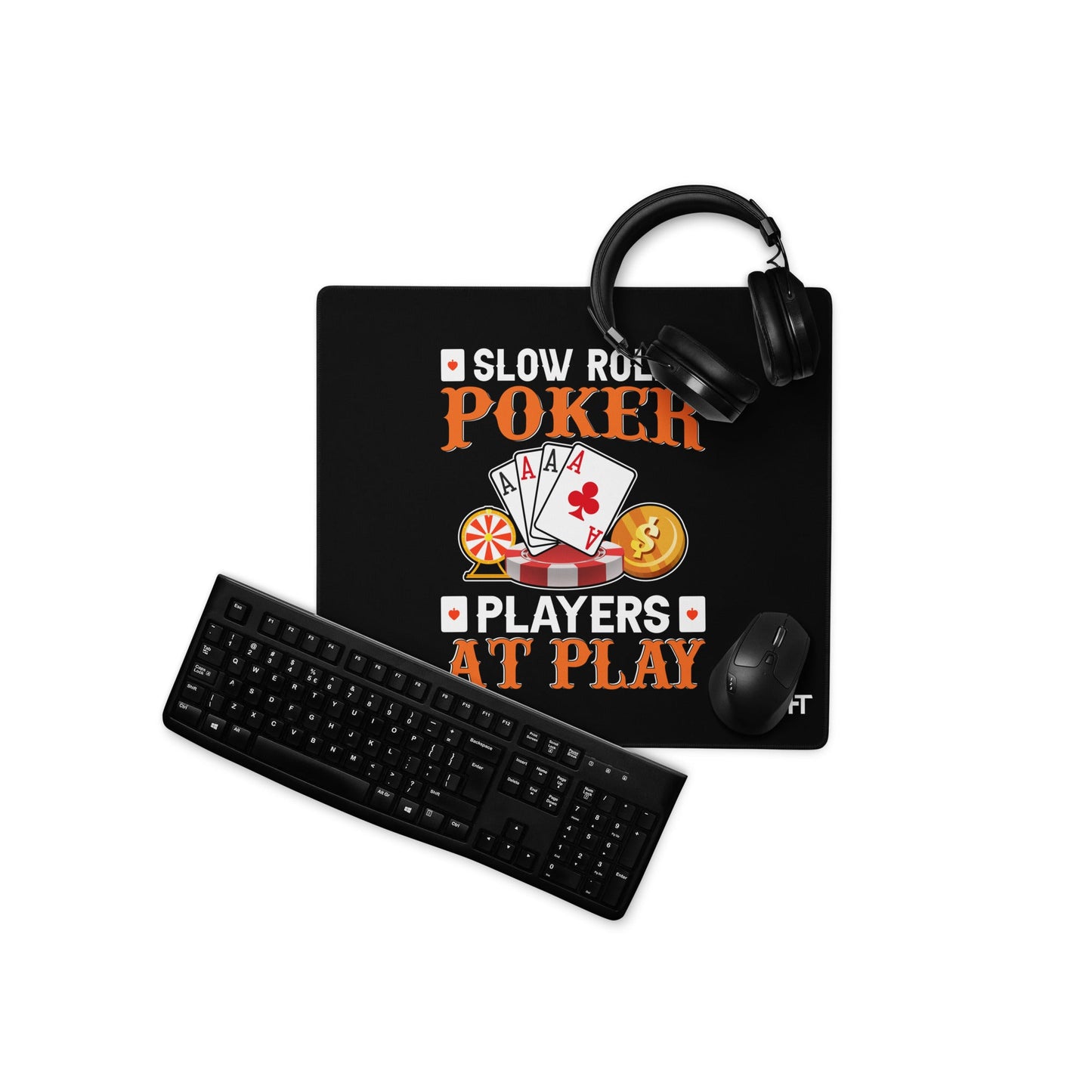 Slow Roll Poker; Players at Play - Desk Mat by DarkByteGear