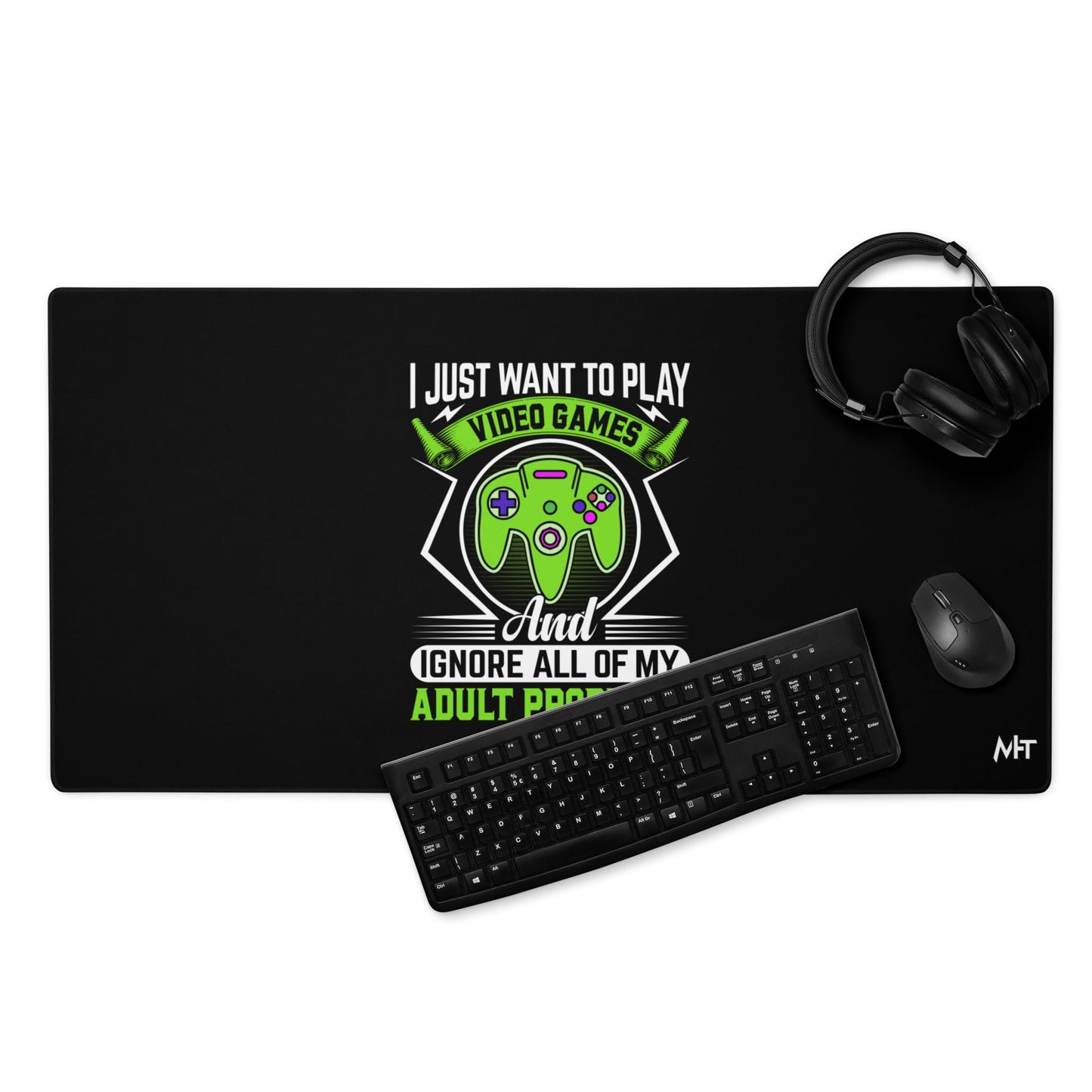 I just want to Play Video games and Ignore all of My Adult Problems by DarkByteGear