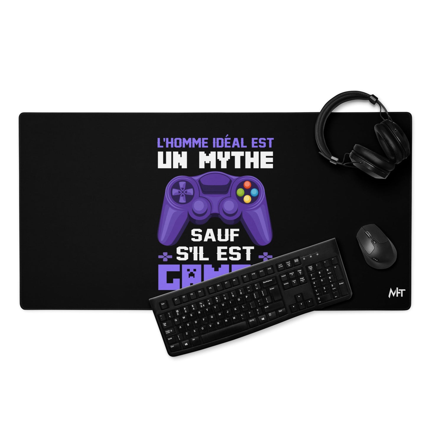 L'HOMME IDEAL EST UN MYTHE SAUF S'IL EST GAMER - Desk Mat by DarkByteGear