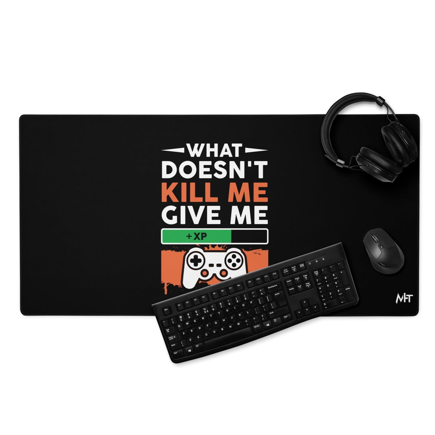 What doesn't Kill me, give me +xp - Desk Mat by DarkByteGear