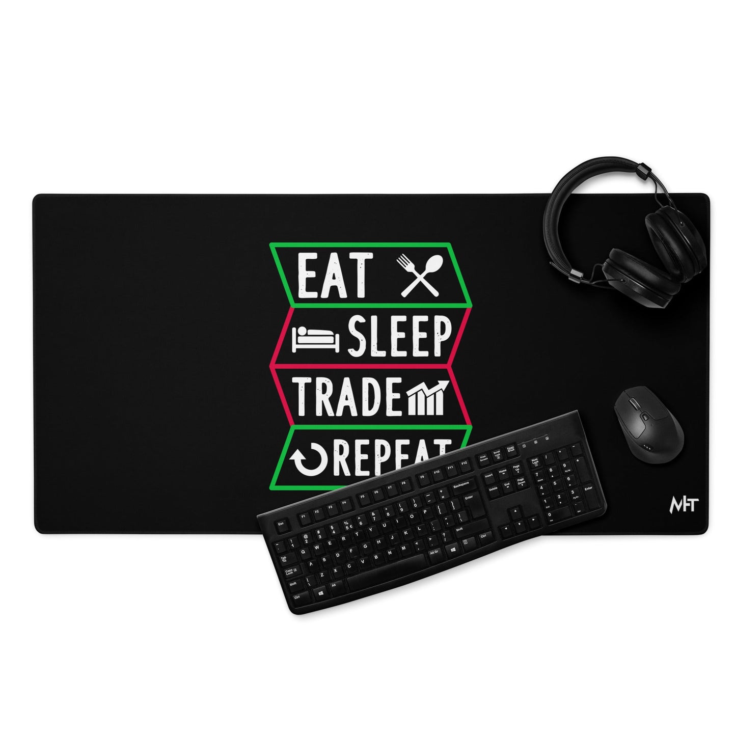 Eat, Sleep, Trade, Repeat - Desk Mat by DarkByteGear
