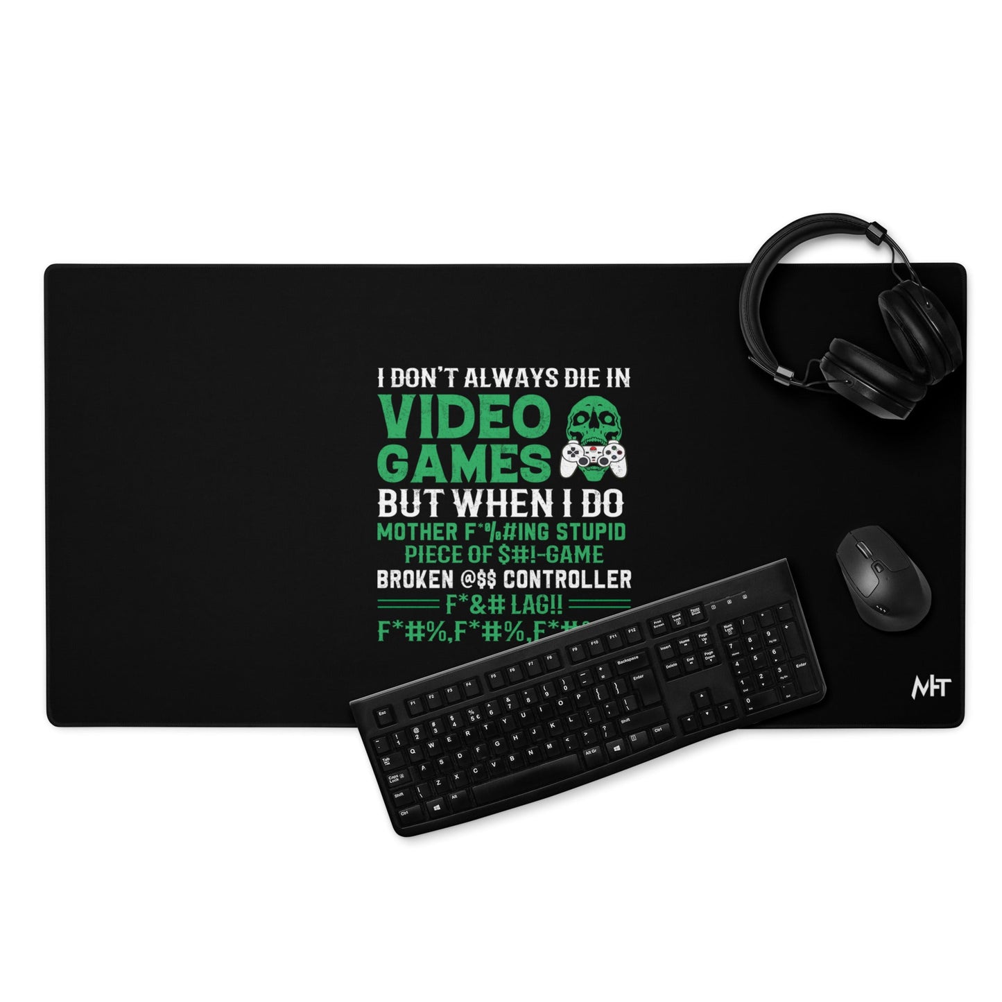 I don't always Die in Video games but when I Do mother - Desk Mat by DarkByteGear