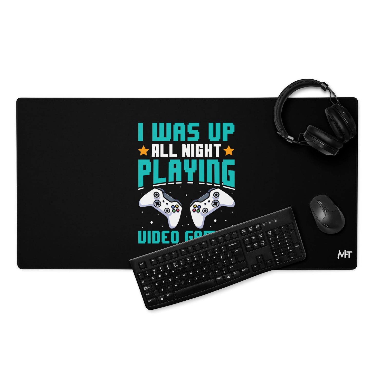 I was up all night playing Video Games Rima - Desk Mat by DarkByteGear