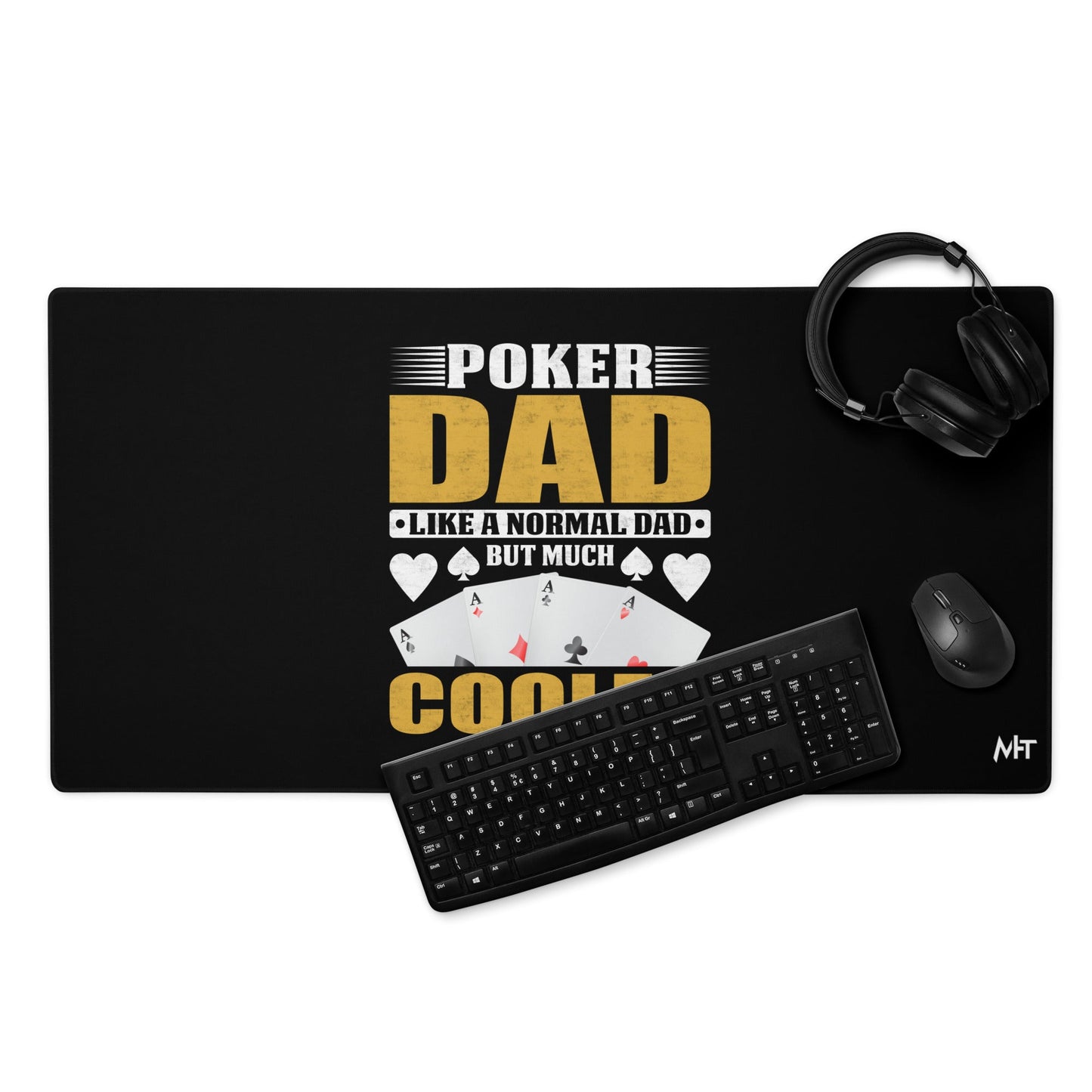 Poker Dad is like a Normal Dad but much Cooler - Desk Mat by DarkByteGear