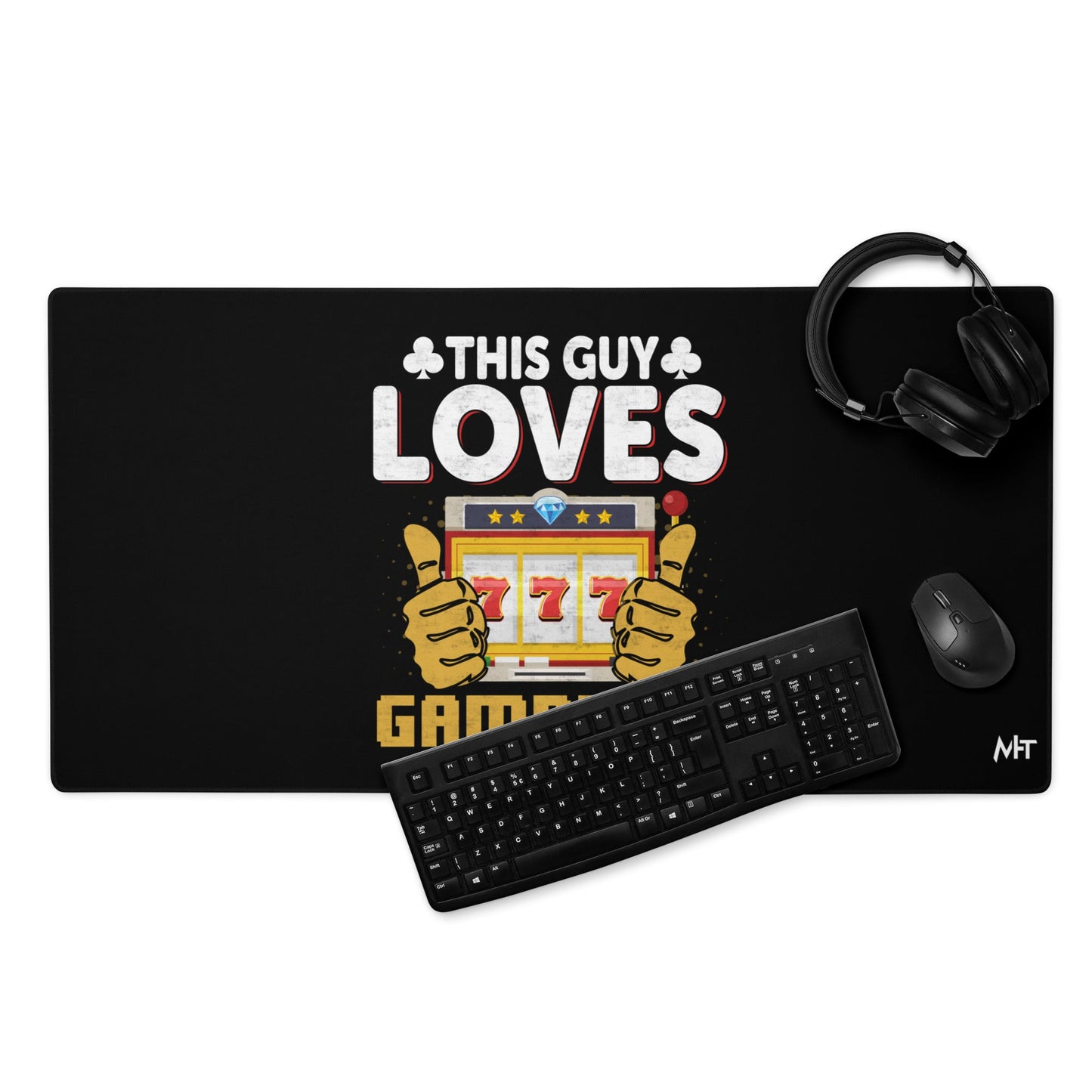 This Guy Loves Gambling - Desk Mat by DarkByteGear