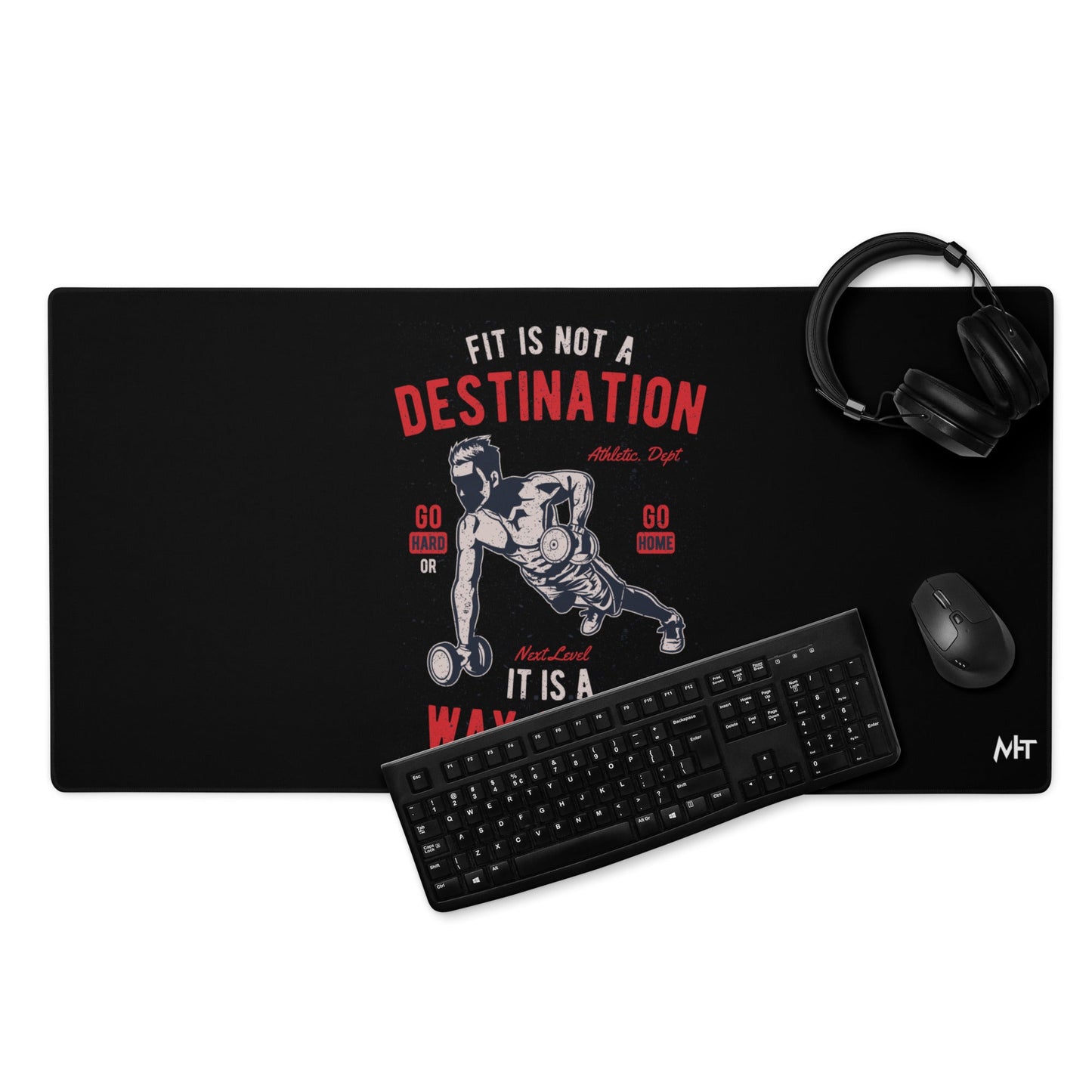 Fit is not a destination: it is a way of life - Desk Mat by DarkByteGear