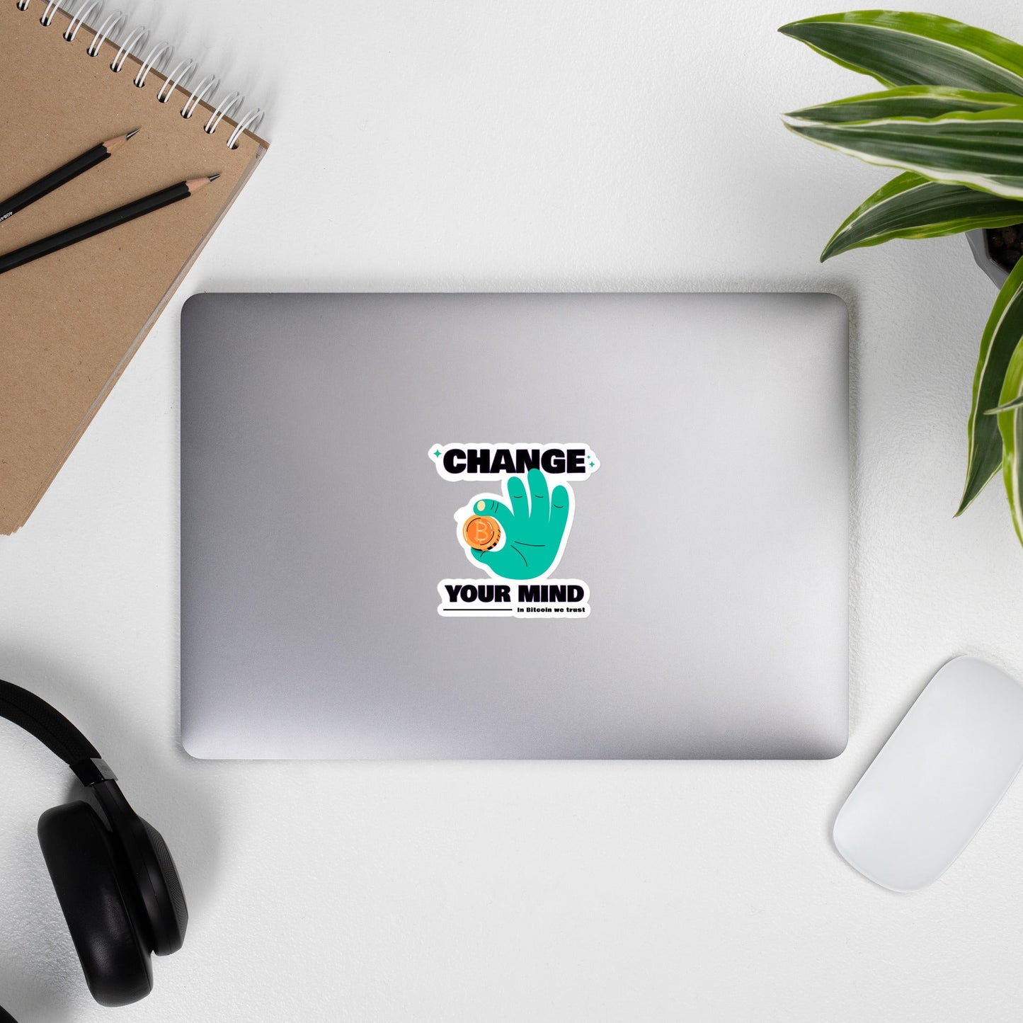 Change your mind in Bitcoin we Trust - Bubble-free stickers by DarkByteGear