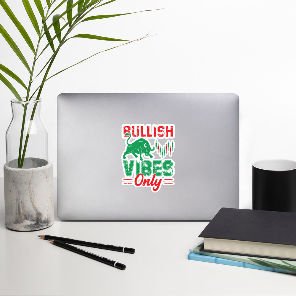 Bullish Vibes Only - Bubble-free stickers by DarkByteGear