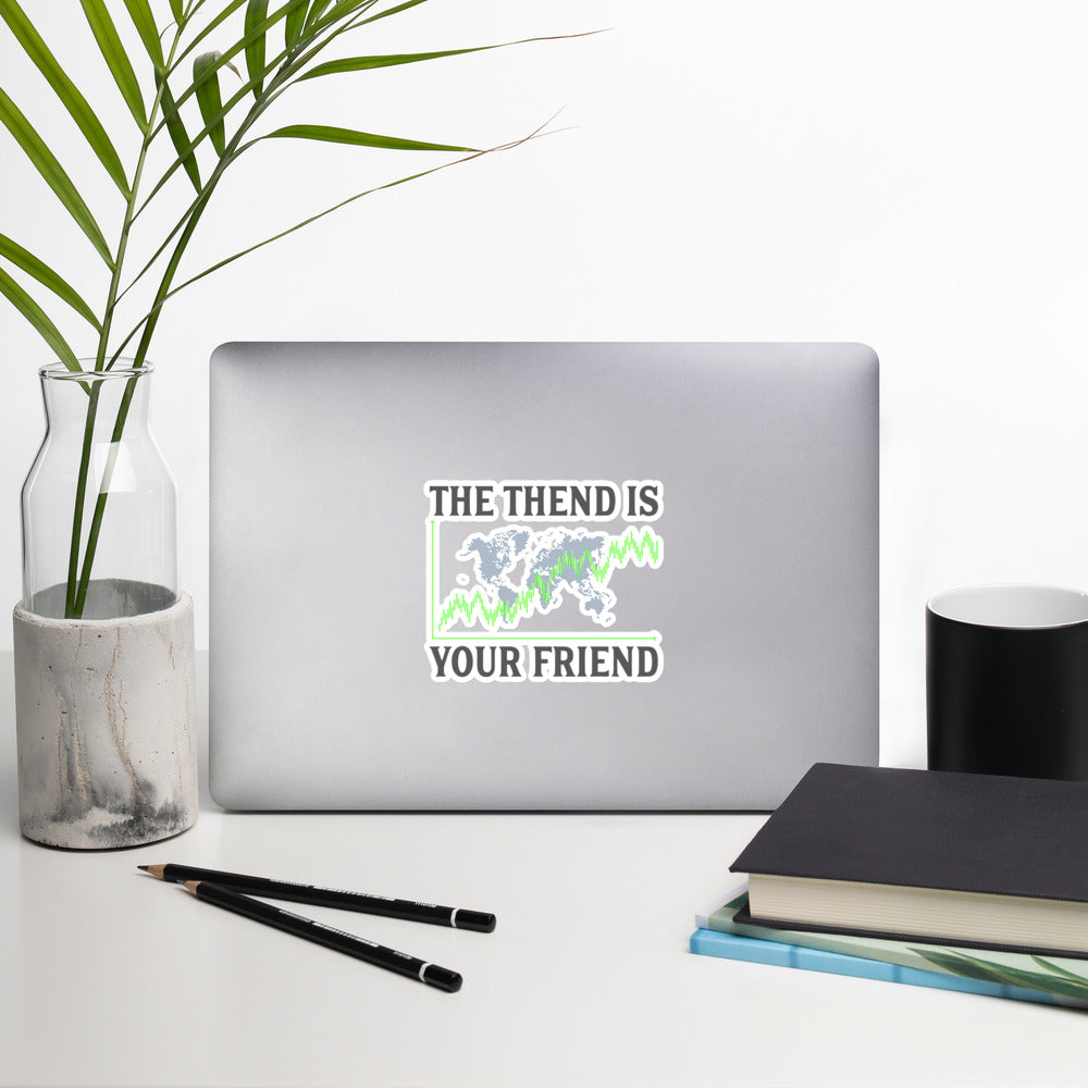 The Trend is your friend - Bubble-free stickers by DarkByteGear