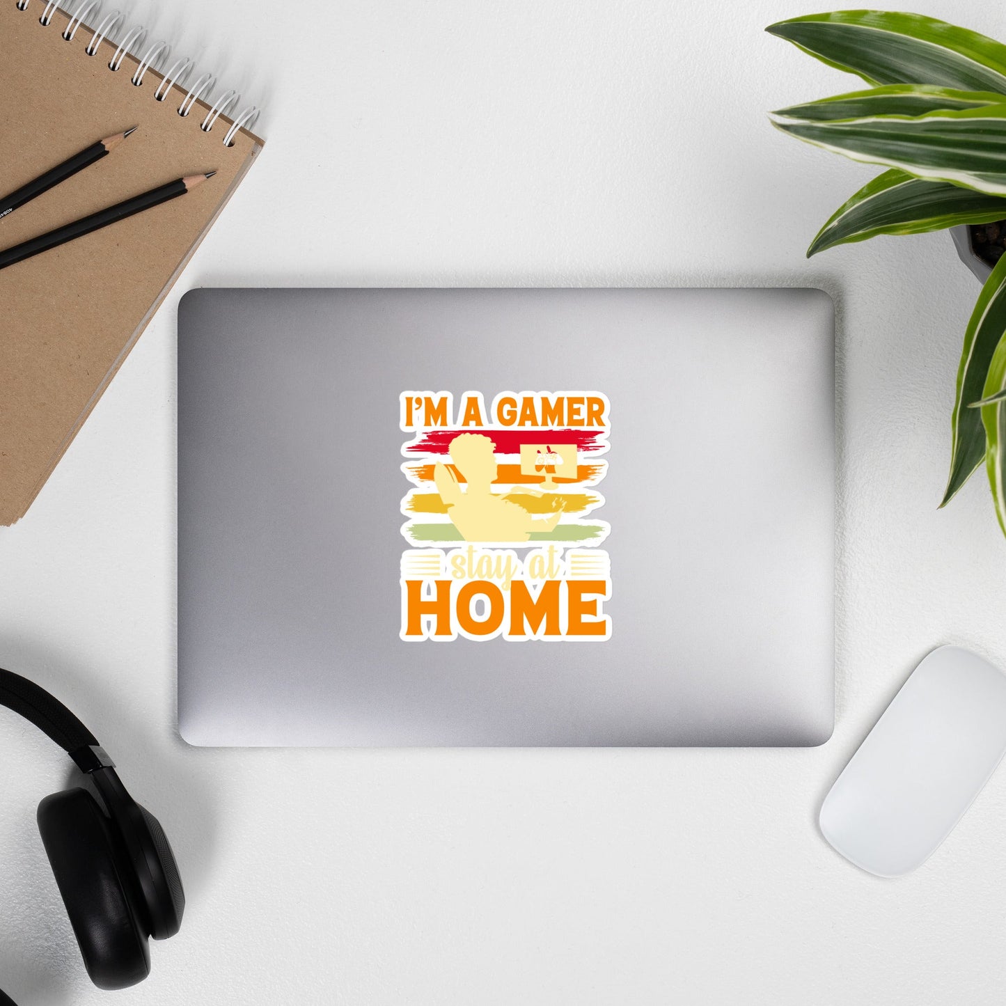 I am a Gamer Stay at Home - Bubble-free stickers by DarkByteGear