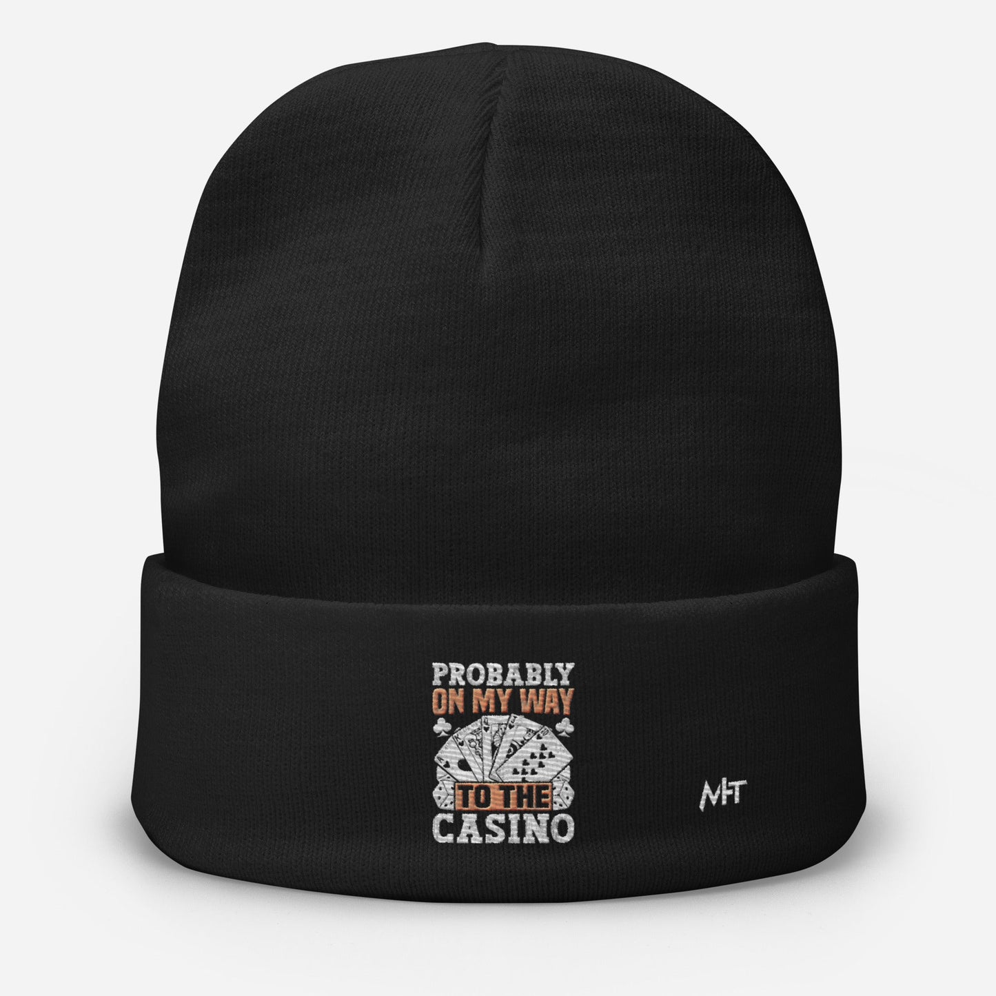 Probably, my way to the Casino - Embroidered Beanie by DarkByteGear