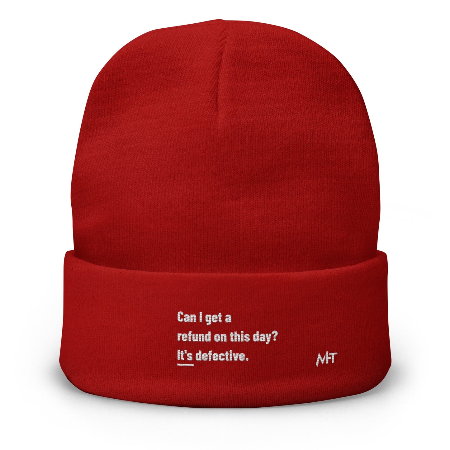Can I Get a Refund on this Day? It's Defective - Embroidered Beanie by DarkByteGear