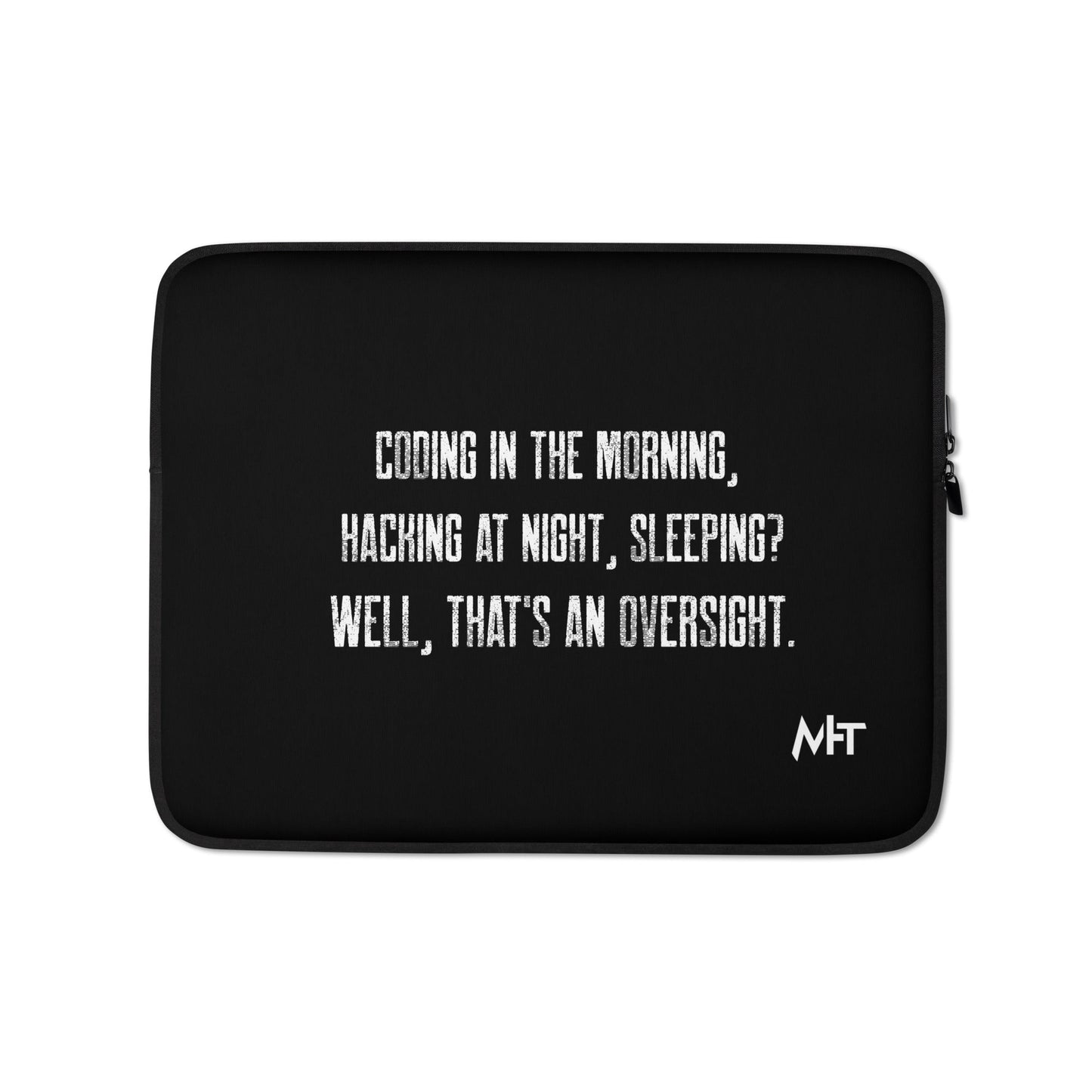 Coding in the morning, hacking at night V1 - Laptop Sleeve by DarkByteGear