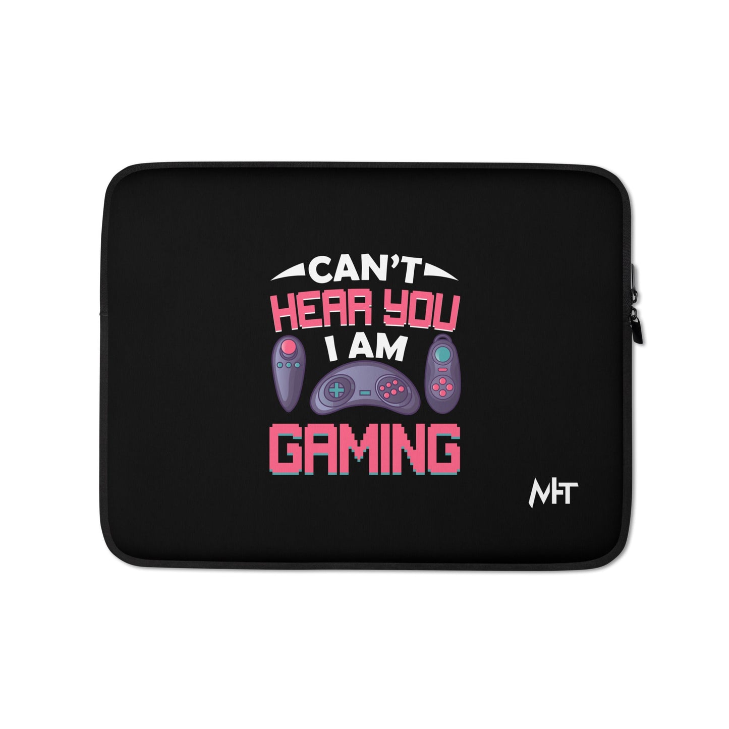 Can't Hear you, I am Gaming - Laptop Sleeve by DarkByteGear