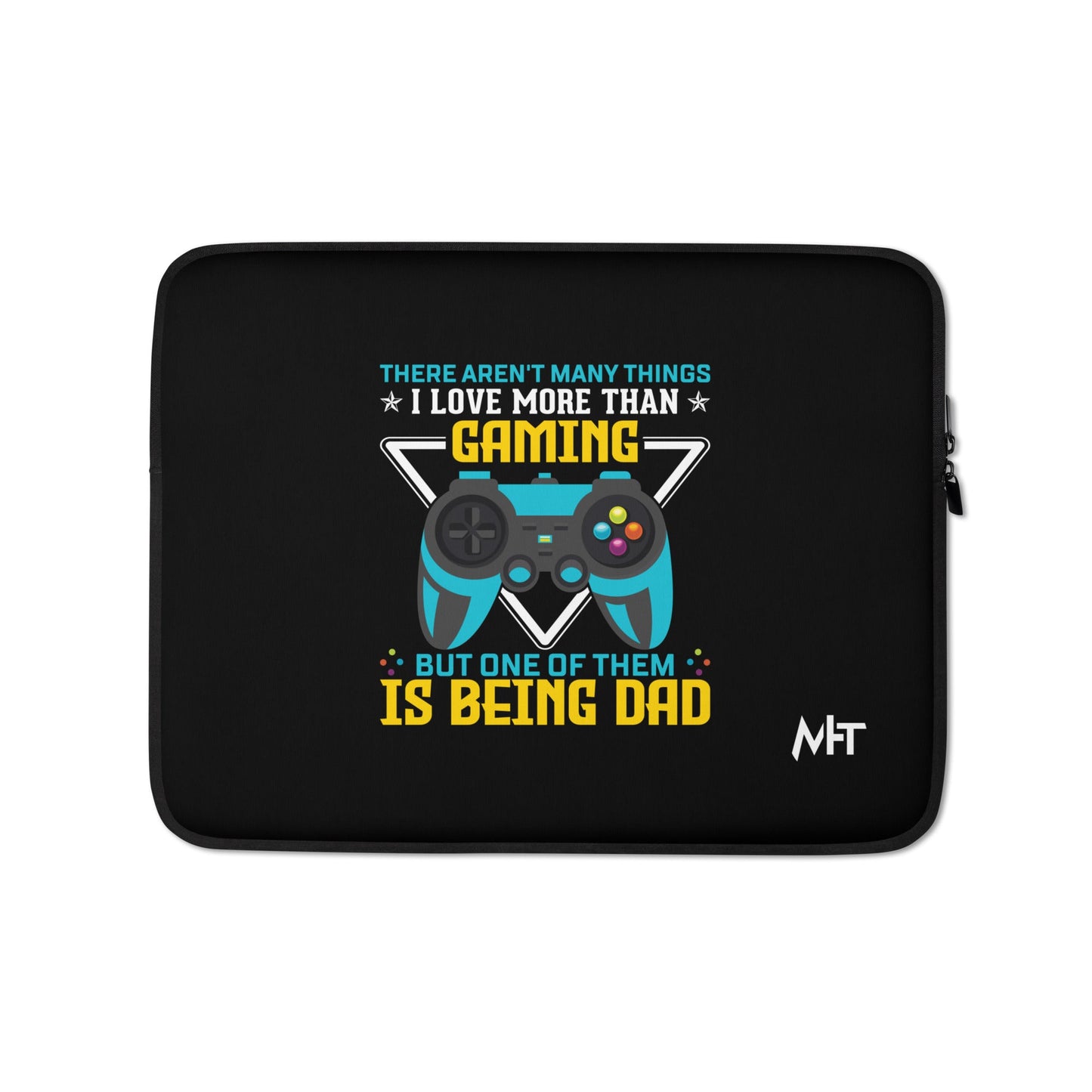 There aren't many things I Love more than Gaming ( rasel ) - Laptop Sleeve by DarkByteGear