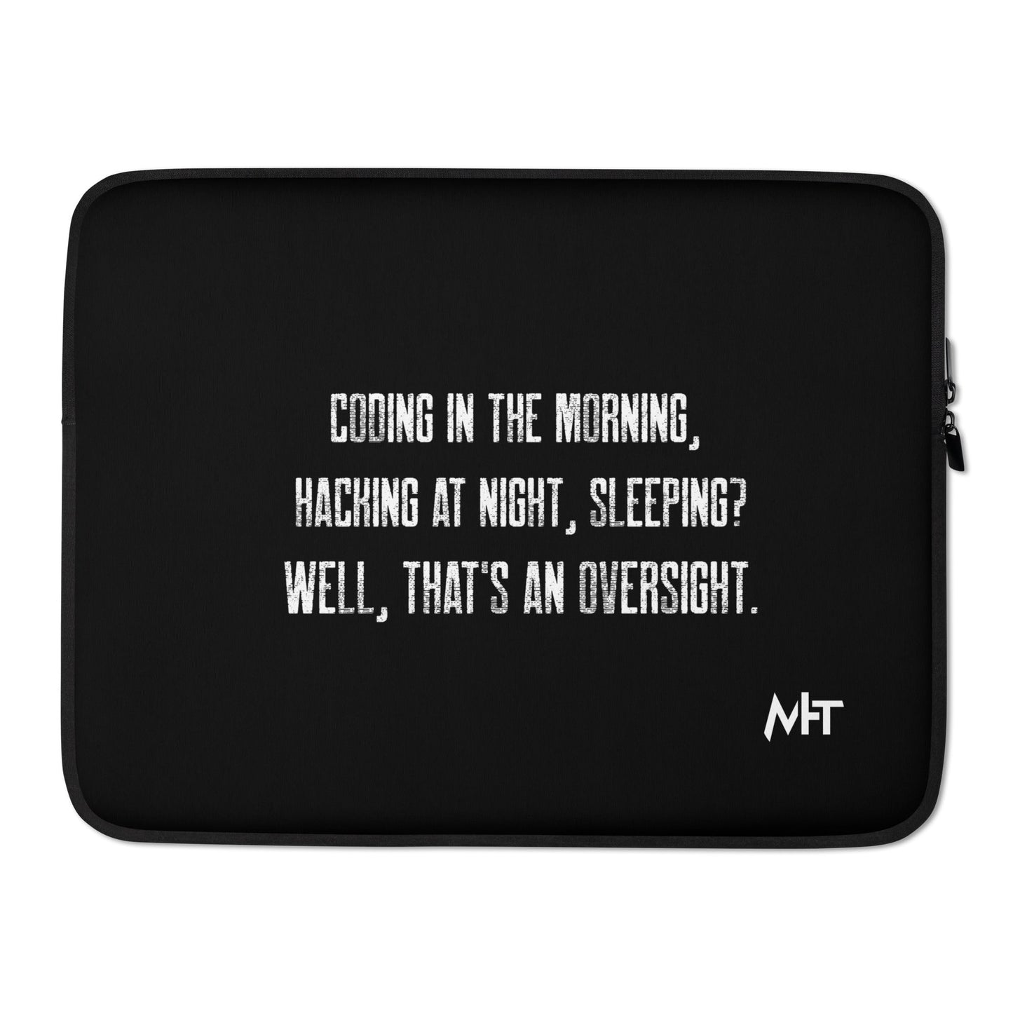 Coding in the morning, hacking at night V1 - Laptop Sleeve by DarkByteGear