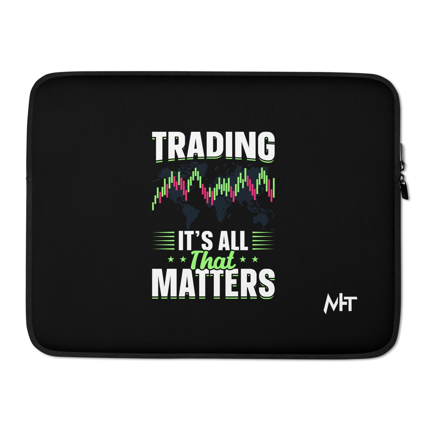 Trading it is all that matters - Laptop Sleeve by DarkByteGear