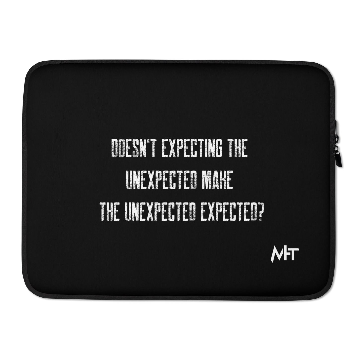 Doesn't expecting the unexpected make the unexpected expected V2 - Laptop Sleeve by DarkByteGear