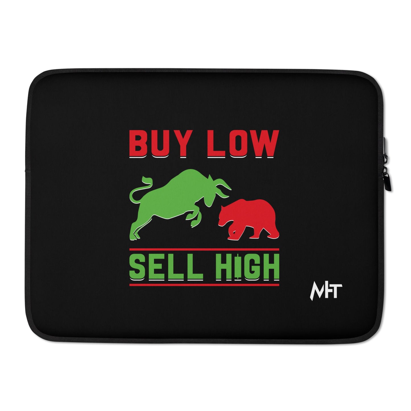 Buy low, Sell high - Laptop Sleeve by DarkByteGear