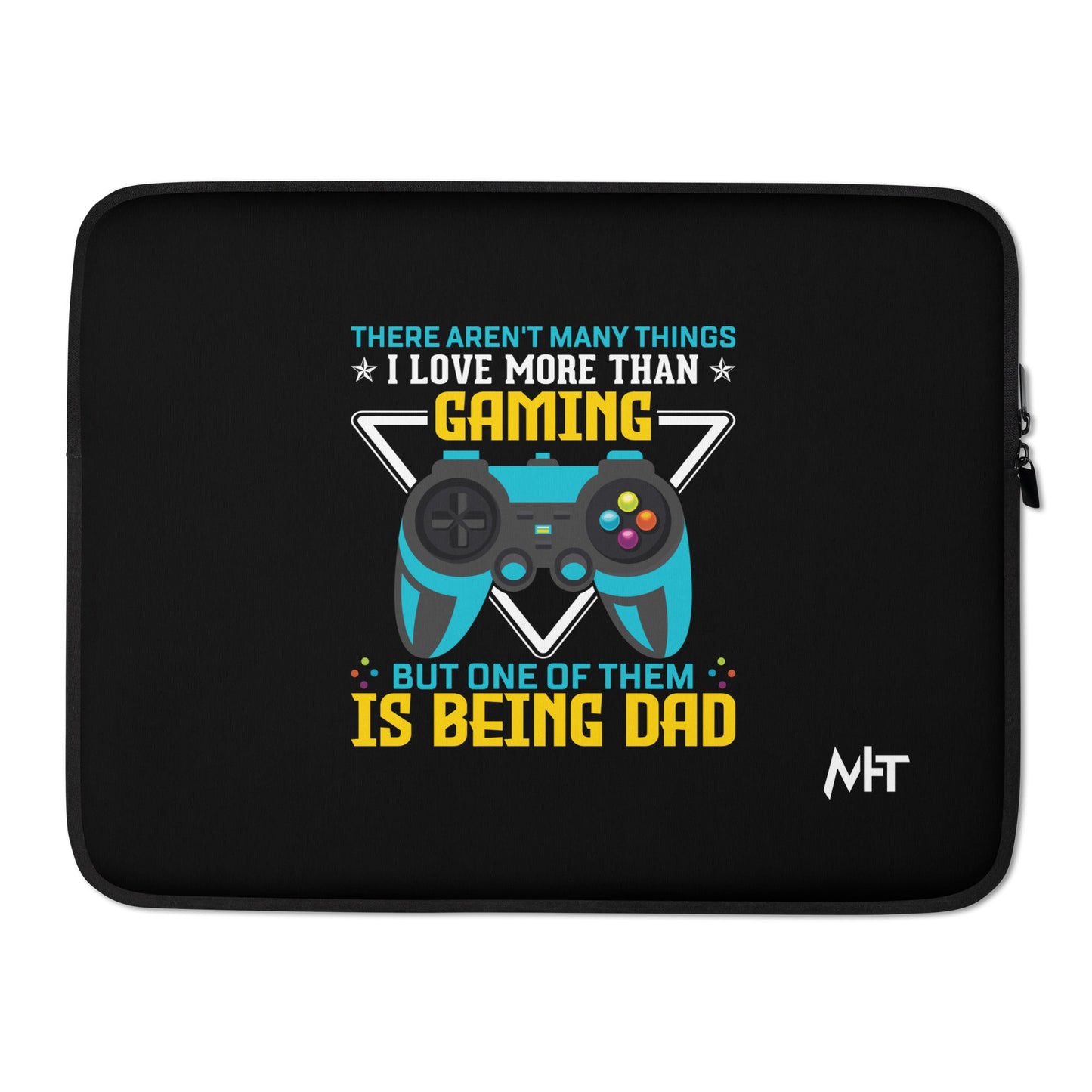 There aren't many things I Love more than Gaming ( rasel ) - Laptop Sleeve by DarkByteGear