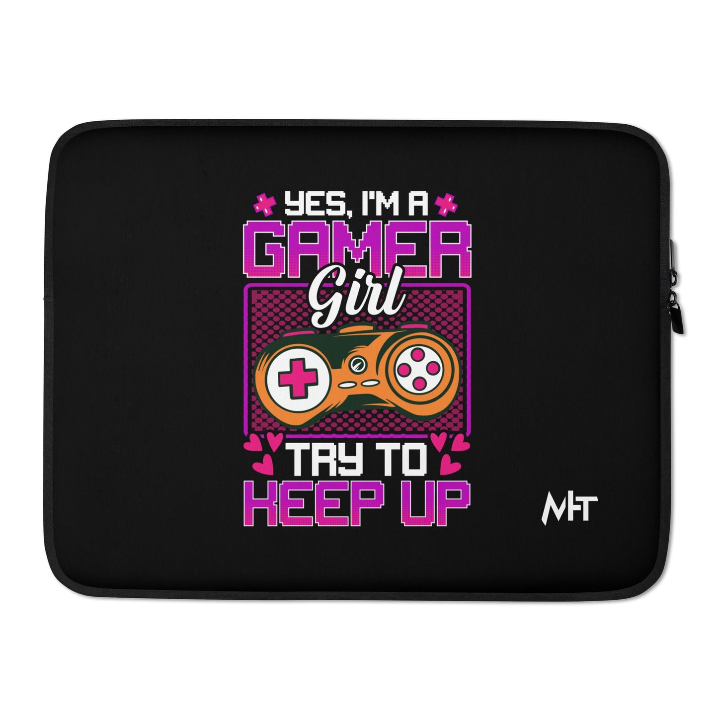 Yes, I'm a Gamer Girl try to Keep Up Shagor - Laptop Sleeve by DarkByteGear