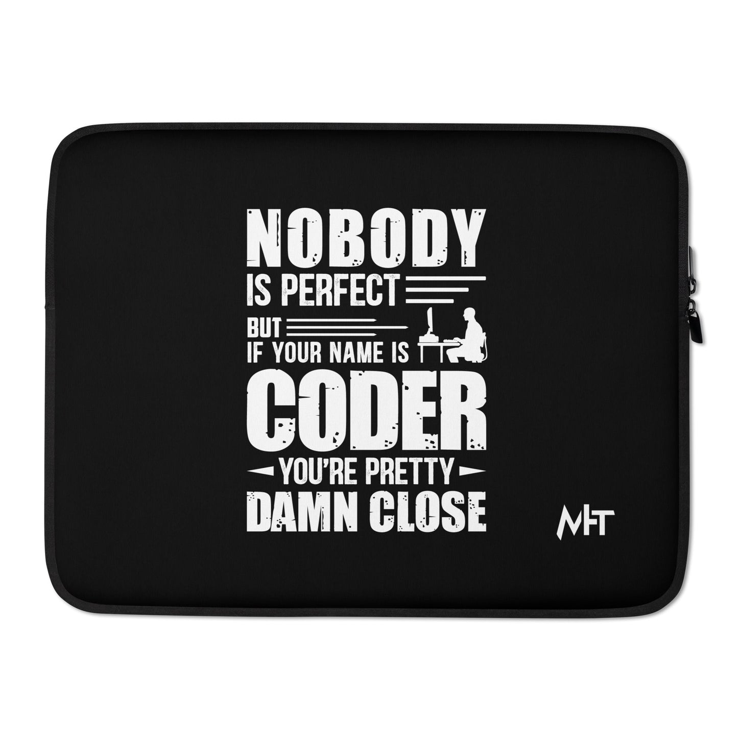 Coder Close to Perfect - Laptop Sleeve by DarkByteGear