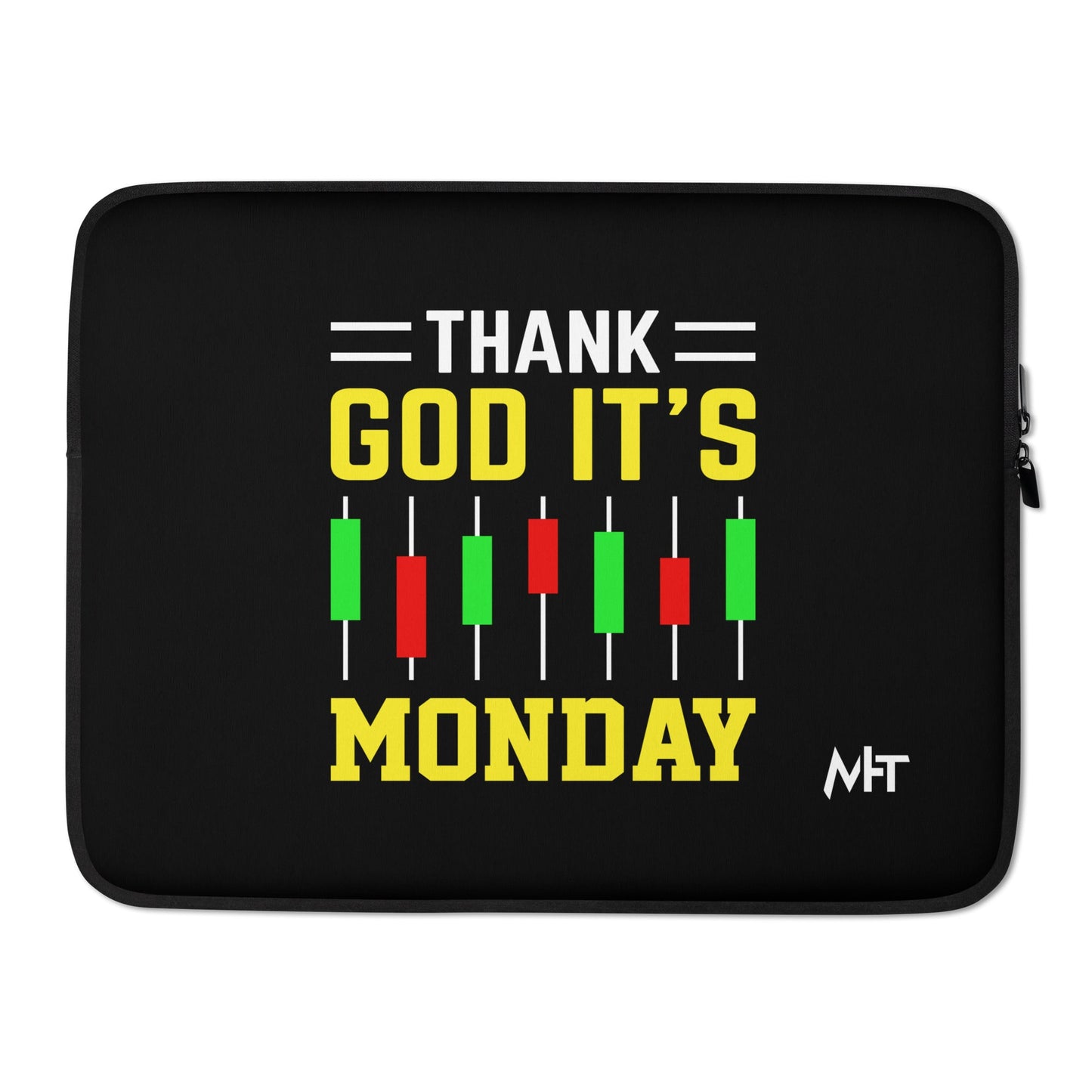 Thank God! It's Monday - Laptop Sleeve by DarkByteGear