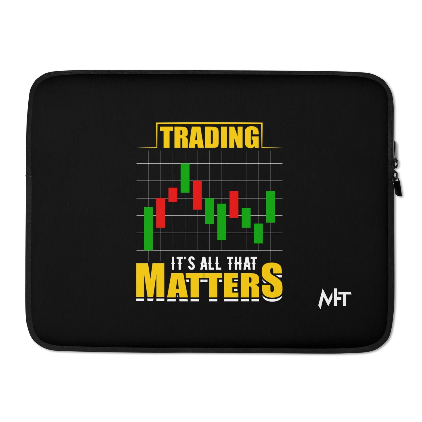 Trading; It's all that Matters V1 - Laptop Sleeve by DarkByteGear