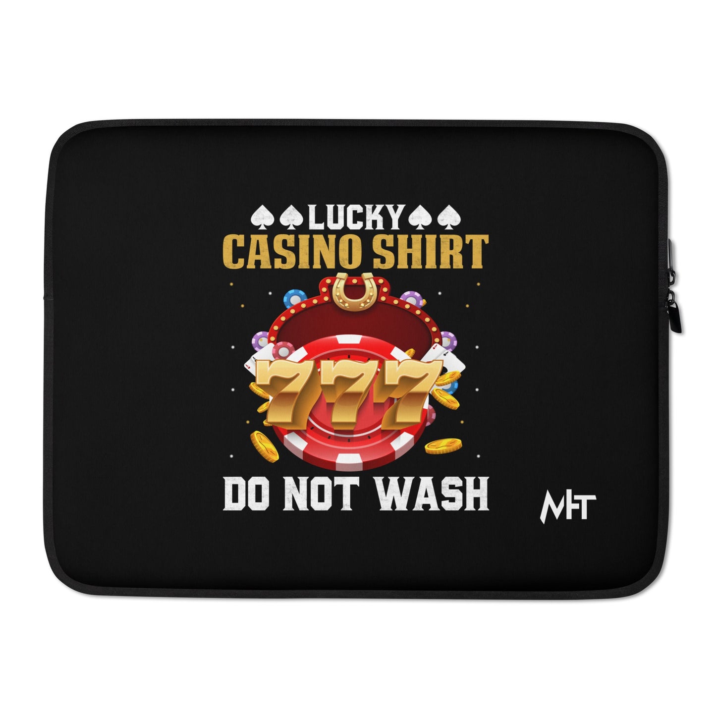 Lucky Casino Shirt Do Not Wash - Laptop Sleeve by DarkByteGear