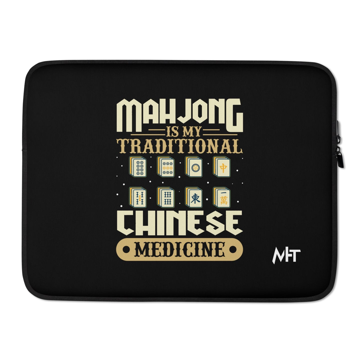 Mahjong is my Traditional Chinese Medicine - Laptop Sleeve by DarkByteGear