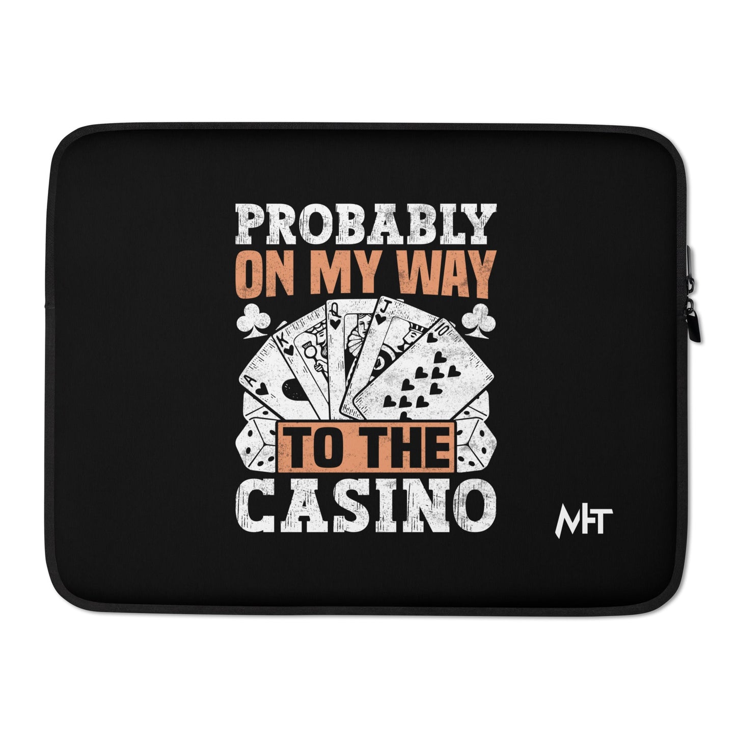 Probably, my way to the Casino - Laptop Sleeve by DarkByteGear