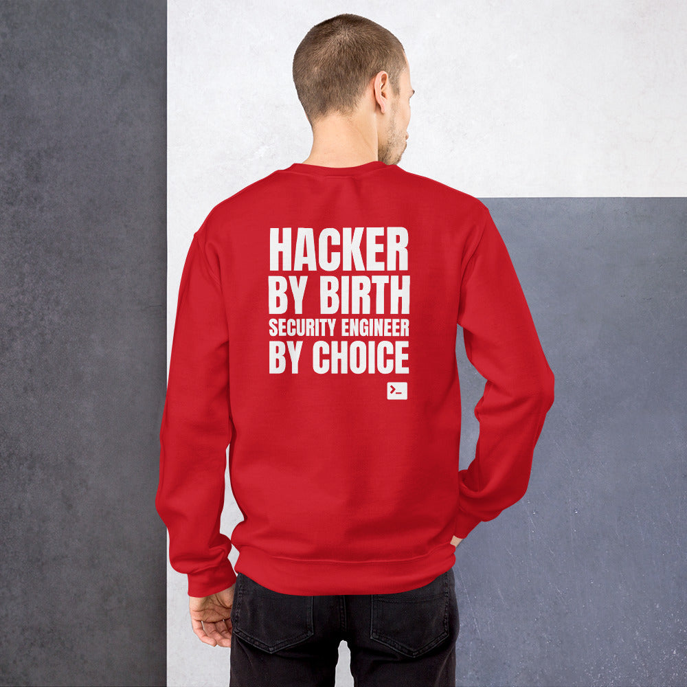Hacker by birth security engineer by choice - Unisex Sweatshirt by DarkByteGear