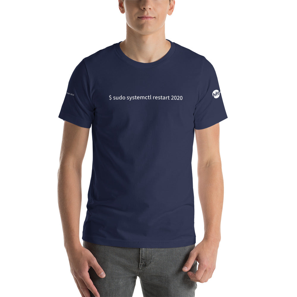 $ sudo systemctl restart 2020 - Short-Sleeve Unisex T-Shirt ( with all sides design) by DarkByteGear