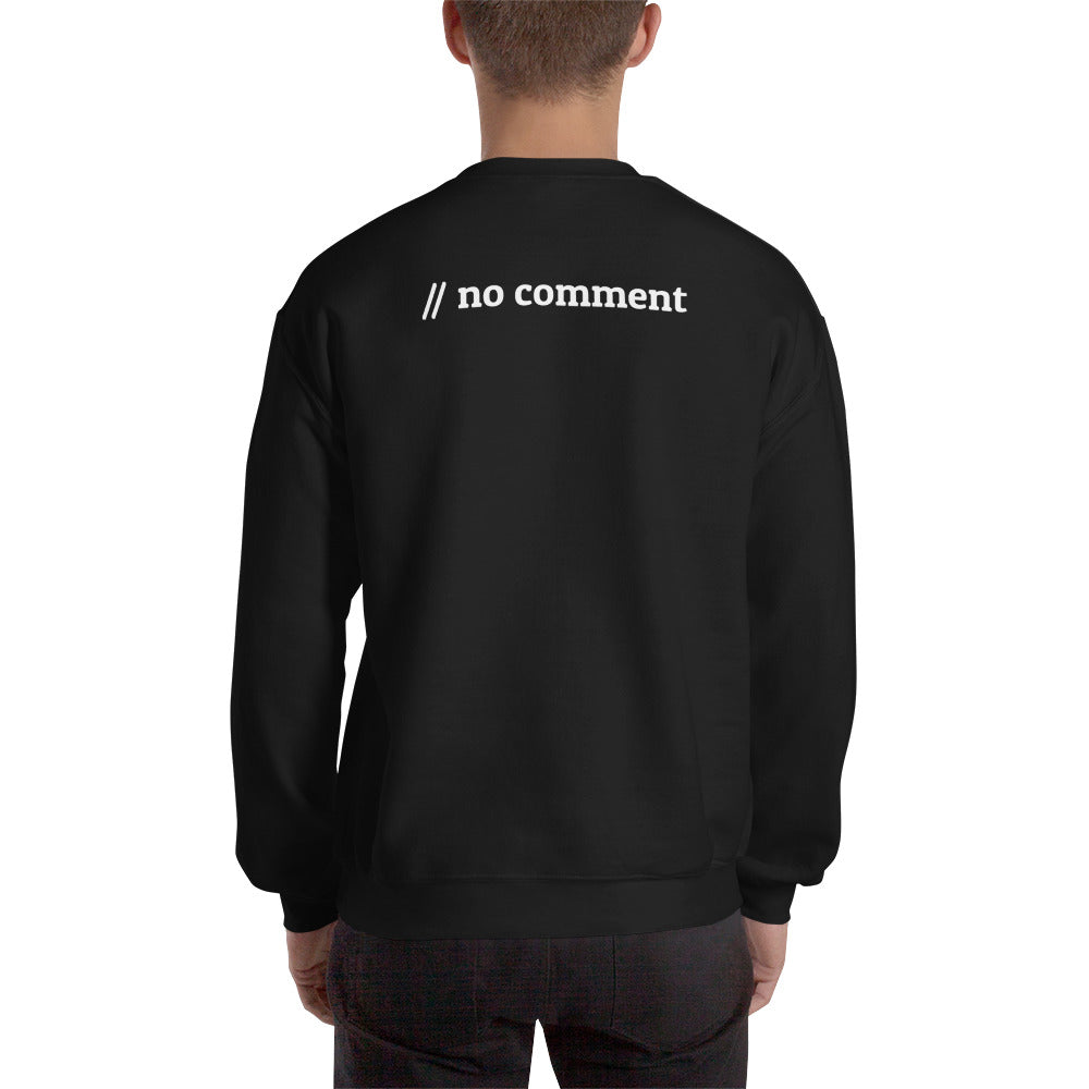 // no comment - Unisex Sweatshirt (back print) by DarkByteGear