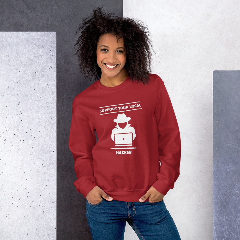Support your local hacker - Unisex Sweatshirt by DarkByteGear