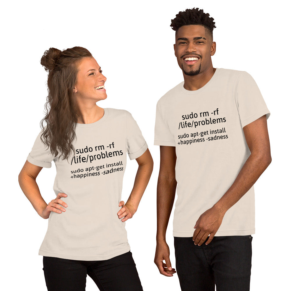 sudo rm -rf /life/problems - Short-Sleeve Unisex T-Shirt (black text) by DarkByteGear