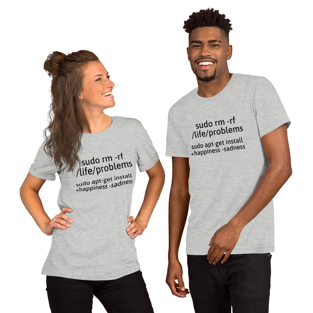 sudo rm -rf /life/problems - Short-Sleeve Unisex T-Shirt (black text) by DarkByteGear
