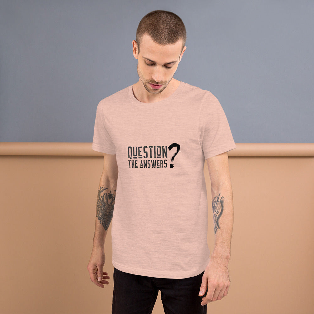 Question the answers - Short-Sleeve Unisex T-Shirt by DarkByteGear