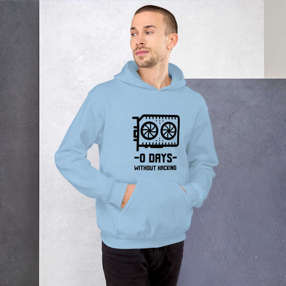 0 Days without hacking - Unisex Hoodie (black text) by DarkByteGear